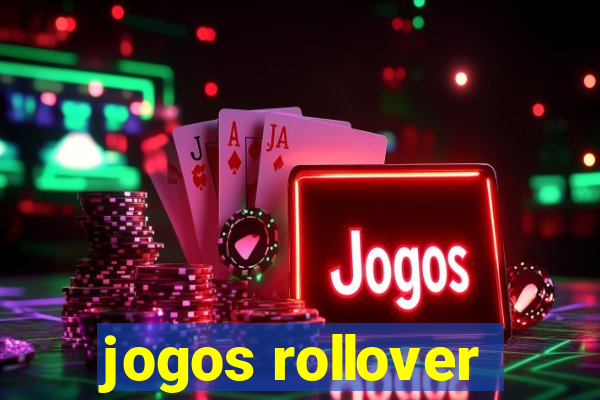 jogos rollover