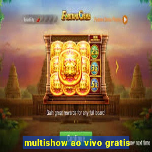 multishow ao vivo gratis