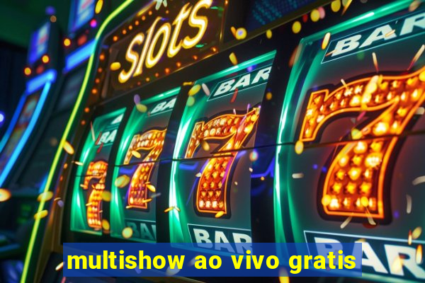 multishow ao vivo gratis