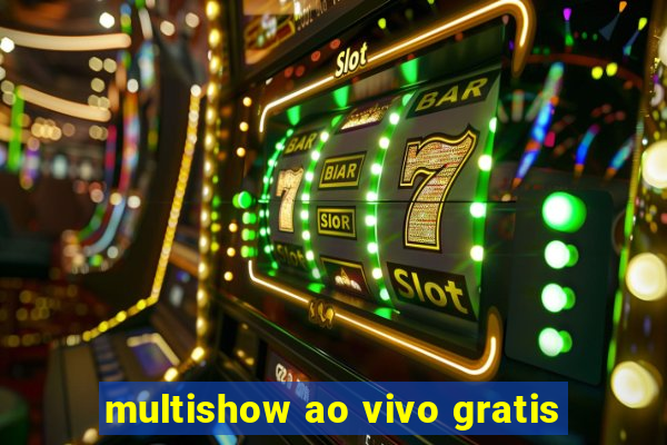 multishow ao vivo gratis