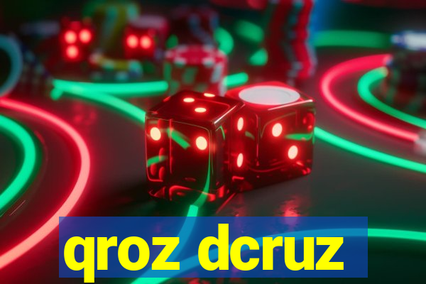 qroz dcruz