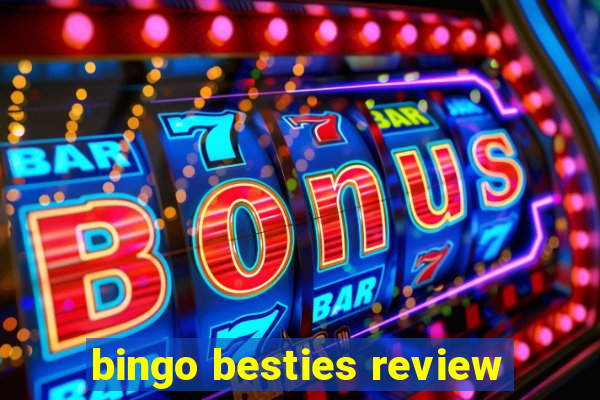 bingo besties review