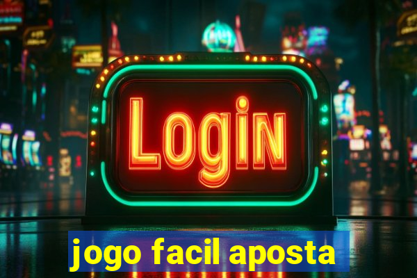 jogo facil aposta