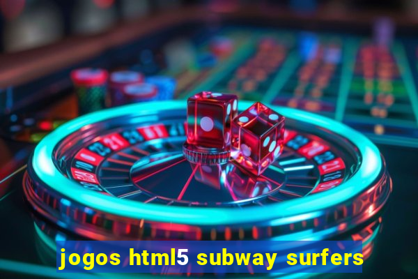 jogos html5 subway surfers