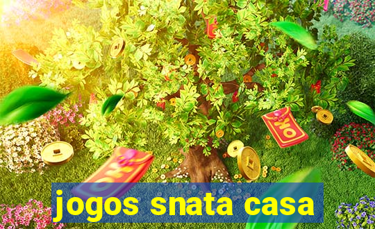 jogos snata casa