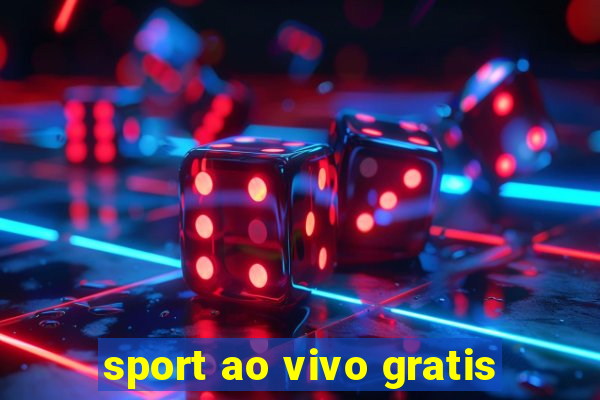 sport ao vivo gratis