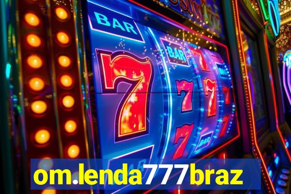 om.lenda777brazil.game