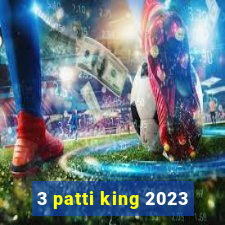 3 patti king 2023