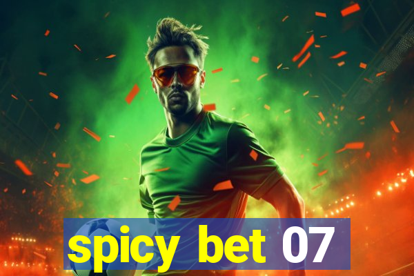 spicy bet 07