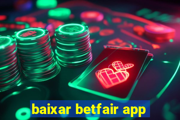 baixar betfair app