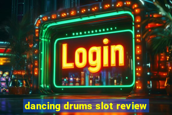 dancing drums slot review