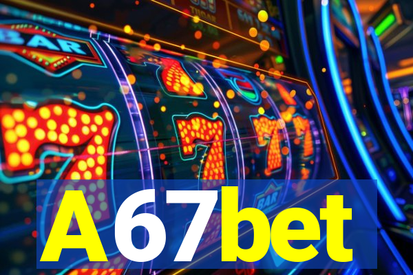 A67bet