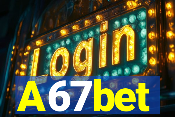 A67bet