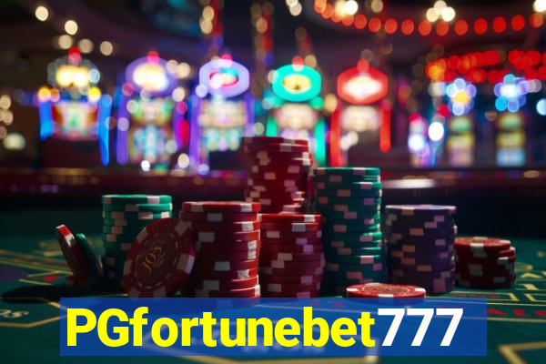 PGfortunebet777