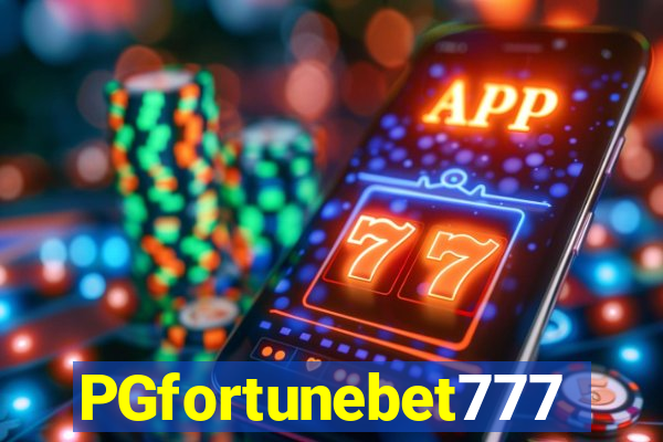 PGfortunebet777