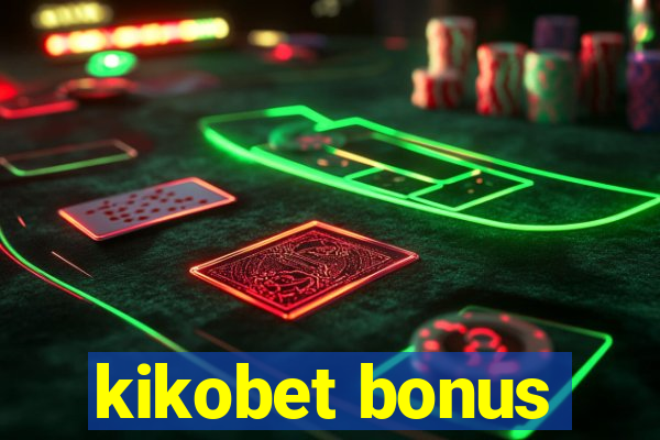 kikobet bonus