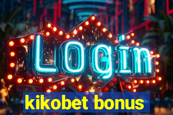 kikobet bonus