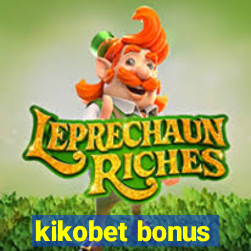 kikobet bonus