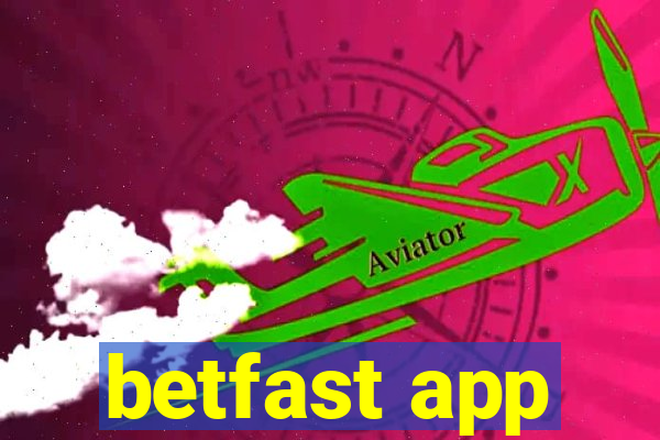 betfast app