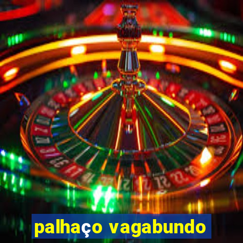 palhaço vagabundo