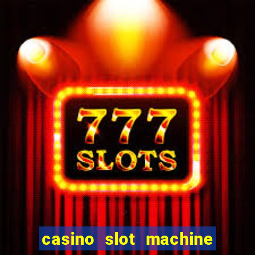 casino slot machine games for free