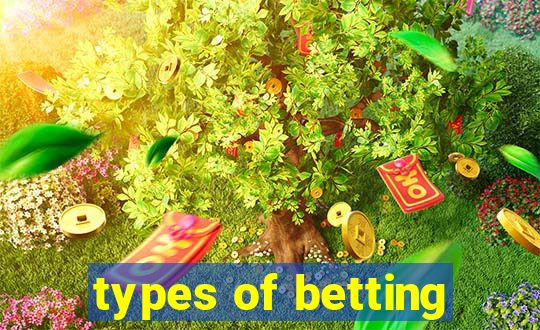 types of betting