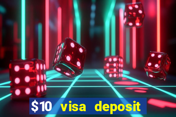 $10 visa deposit casinos australia