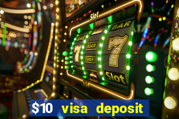 $10 visa deposit casinos australia