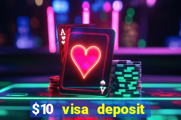 $10 visa deposit casinos australia