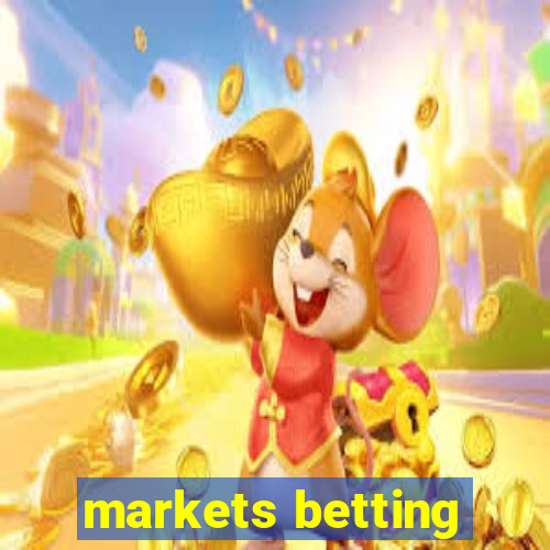 markets betting