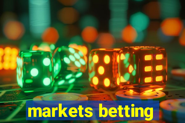 markets betting