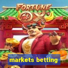 markets betting