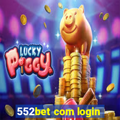 552bet com login