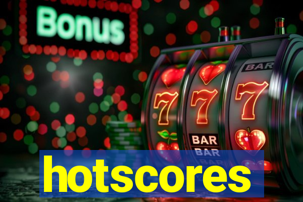 hotscores