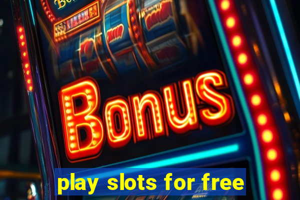 play slots for free