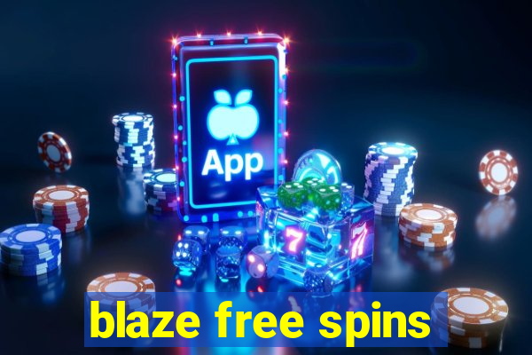 blaze free spins