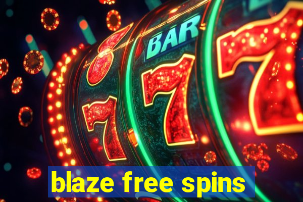 blaze free spins