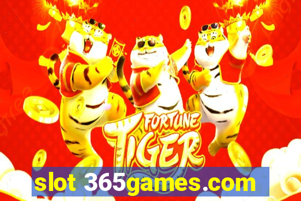 slot 365games.com