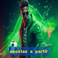 apostas a partir de 1 real