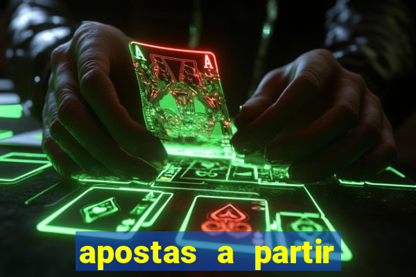 apostas a partir de 1 real