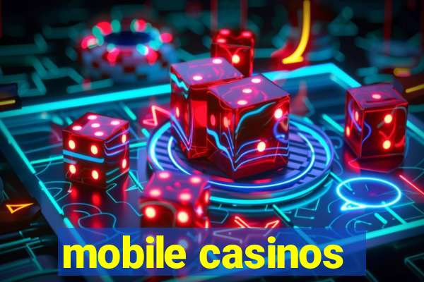 mobile casinos