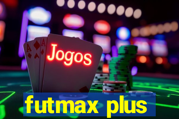 futmax plus