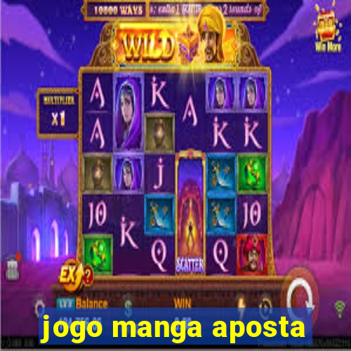 jogo manga aposta