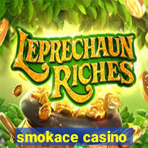 smokace casino