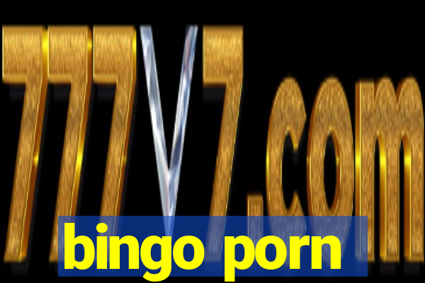 bingo porn