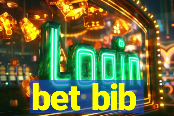 bet bib