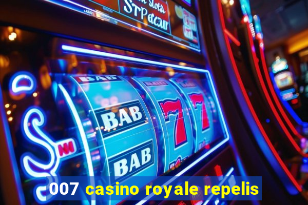 007 casino royale repelis