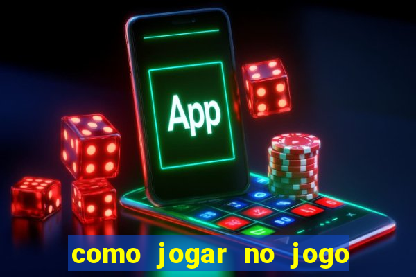 como jogar no jogo de futebol