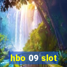 hbo 09 slot