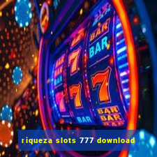 riqueza slots 777 download